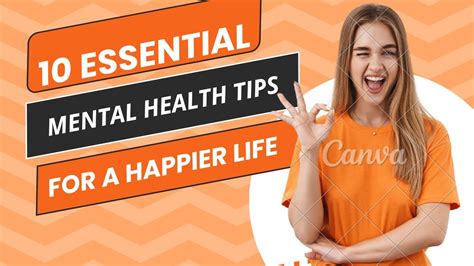 10 Essential Mental Health Tips For A Happier Life Youtube