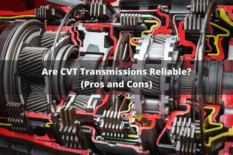 Are CVT Transmissions Reliable? (Pros & Cons)