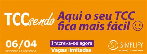 Workshop Tccsendo Como Aproveitar A Vida Para Aprender E Ensinar Em