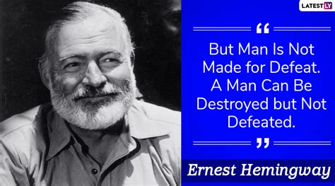 Quote By Ernest Hemingway Ernest Hemingway Quotes Inspiring Thoughts