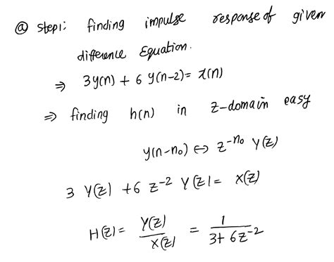 [solved] Find The Impulse Response For The Systems Described With The