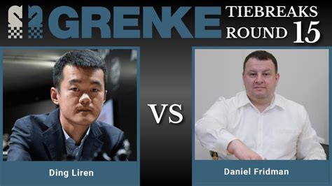 Ding Liren Vs Daniel Fridman GRENKE Chess Classic Tiebreaks 2024