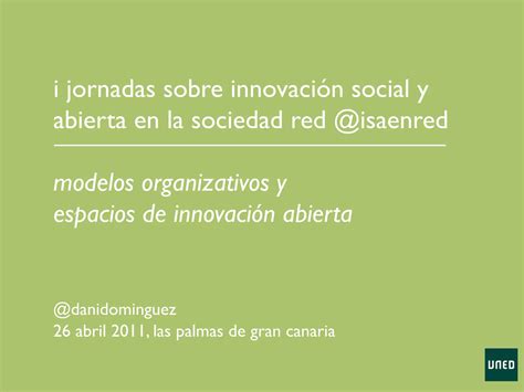 Modelos Organizativos Y Espacios De Innovación Abierta Ppt