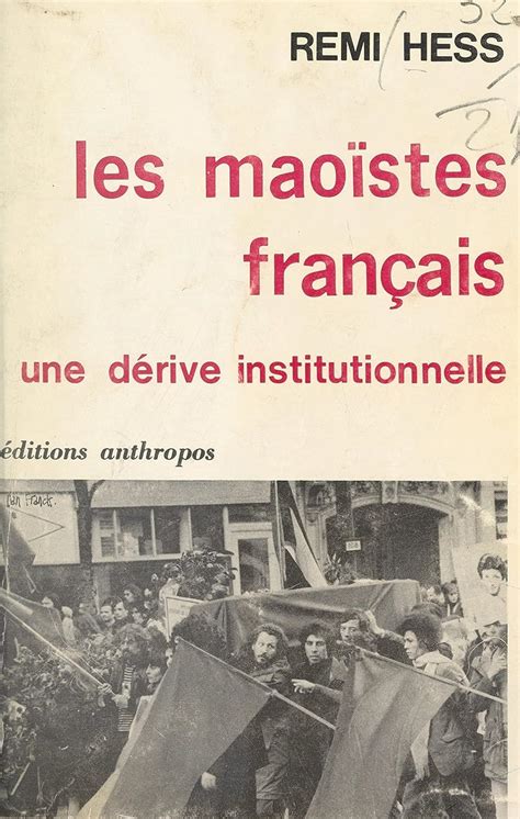 Les Mao Stes Fran Ais Une D Rive Institutionnelle Ebook Hess Remi