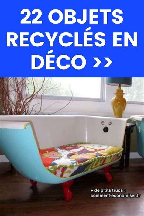 Objets Recycl S Que Vous Aimeriez Bien Voir Chez Vous Objet