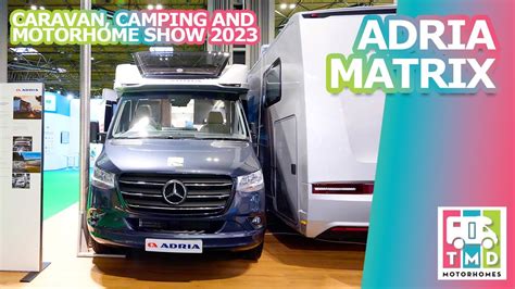 Adria Matrix Nec Caravan Camping And Motorhome Show Tmd