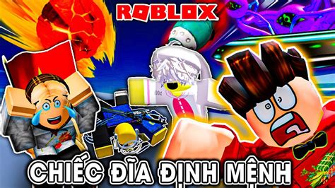 Roblox TrÒ ChƠi SỐng CÒn TrÊn ChiẾc ĐĨa ĐỊnh MỆnh Youtube