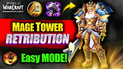 Retribution Paladin Mage Tower Guide Easiest Guide Wow