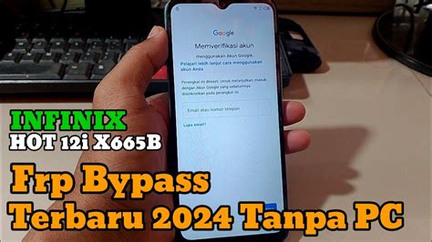 Bypass Frp Infinix Hot I X B Ii Infinix Hot I Lupa Akun Google Youtube