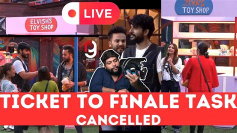 TICKET TO FINALE CANCELED BIGG BOSS LIVE ELVISH YADAV FUKRA