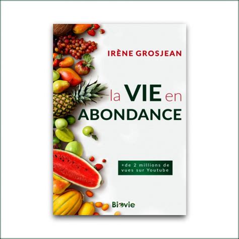 Livre La Vie En Abondance Irène Grosjean