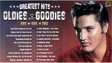 Oldies But Goodies Collection Of Songs 50s 60s 70s Elvis Presley