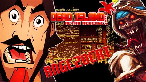 Dead Island Retro Revenge☣gameplaydeutsch Youtube