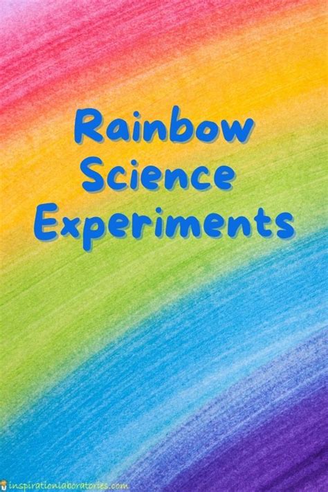 Rainbow Science Experiments | Inspiration Laboratories