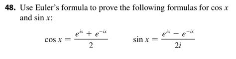 Solved Use Euler S Formula To Prove The Following Formulas For Cos