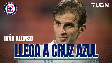 LO HACEN OFICIAL Iván Alonso llega a Cruz Azul TUDN YouTube