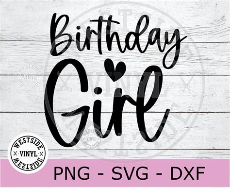 birthday girl svg svg birthday cut files cricut svg files svg