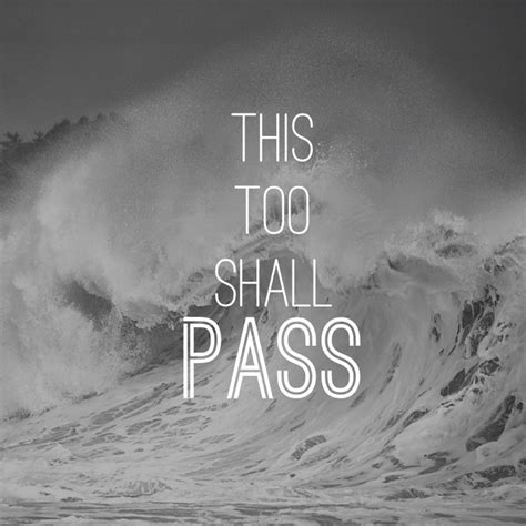 This Too Shall Pass Inspirational Quotes Beautiful Words Photo Printables