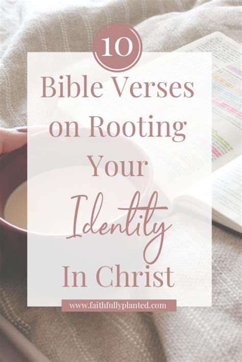 10 Beautiful Bible Verses On Identity In Christ Faithfully Planted