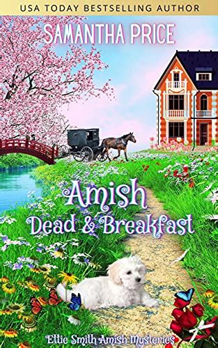 Amish Dead Breakfast Amish Cozy Mystery Ettie Smith Amish Mysteries