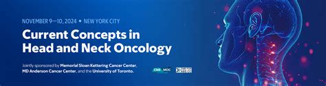 2024 Current Concepts In Head And Neck Oncology Msk Continuing