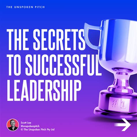 The secrets to successful leadership - The Unspoken Pitch