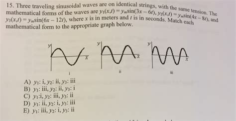 Solved Three Traveling Sinusoidal Waves Are On Identical