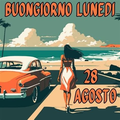 Immagini Buongiorno Agosto Updated