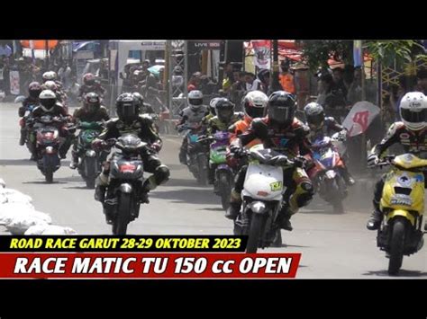 Race Matic Tu Cc Open Road Race Garut Oktober Youtube