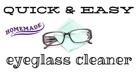 Quick And Easy Eyeglass Cleaner It S A Love Love Thing