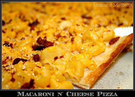 Makin' it Mo' Betta: Macaroni n' Cheese PIZZA