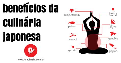 Benef Cios Nutricionais Da Culin Ria Japonesa Blog Da Loja Ohashi