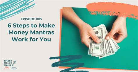 6 Crucial Steps to Make Money Mantras Work For You - Smart Money Mamas