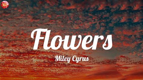 Miley Cyrus Flowers Lyrics Rema Ed Sheeran The Chainsmokers