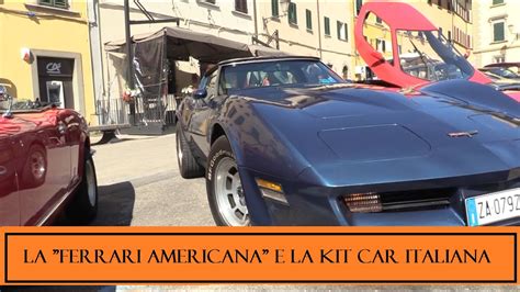 La Ferrari Americana E La Kit Car Italiana Corvette C E Puma Gtv