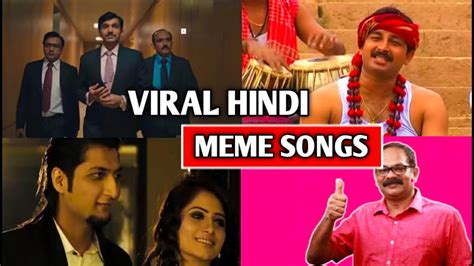 Top Viral Hindi Meme Songs Youtube