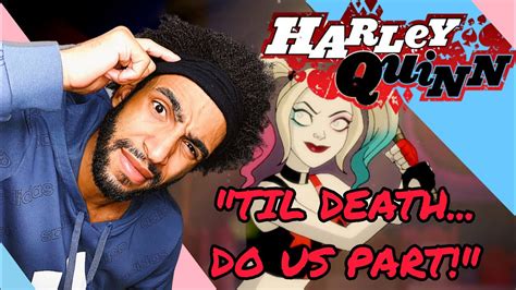 Harley Quinn Episode 1 Til Death Do Us Part Reaction Commentary And