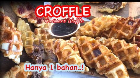 Resep Croffle Viral Croffle Anti Gagal Cara Mudah Membuat Croffle Croffle Viral Youtube