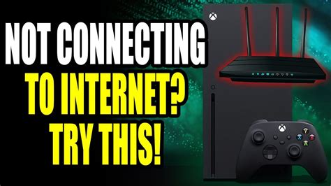 Fix Xbox Not Connecting To Wifi And Network Issues 3 Easy Steps And More