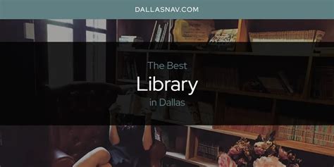 The Absolute Best Library in Dallas [Updated 2024]