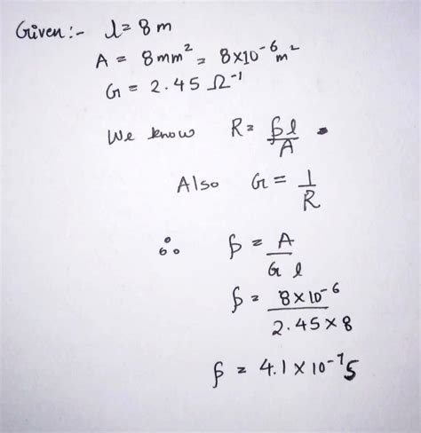 A Wire L8m Long Of Uniform Cross Sectional Area A8mm2 Has A