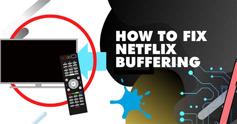 Netflix Keeps Freezing How To Fix Netflix Buffering 2025