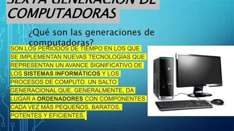 Sexta Generación Computadoras Ppt