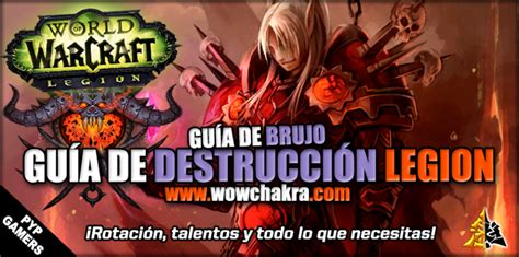 Guía de Brujo Destrucción Legion 7 1 5 WowChakra