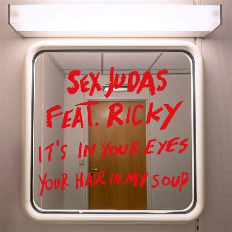 Sex Judas Feat Ricky Linn Nystadnes Ole Henrik Moe It S In Your