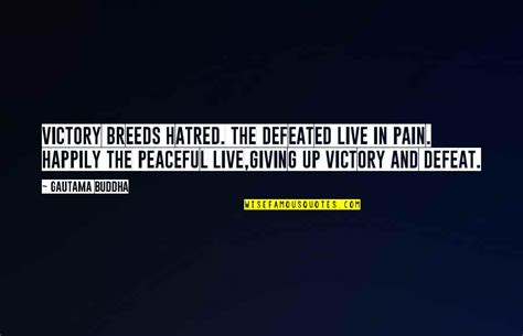 Hatred Breeds Quotes: top 19 famous quotes about Hatred Breeds