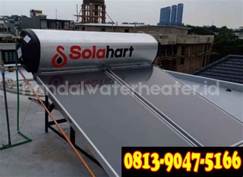 Proses Pemasangan Solahart Dan Handal Solar Water Heater Handal Water