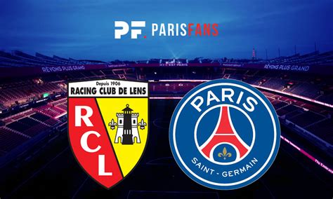 Streaming Lens PSG Où voir le match en direct