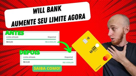 Will Bank COMO aumentar o seu limite l Fácil em 2023 YouTube