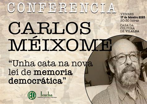 CONFERENCIA DE CARLOS MÉIXOME UNHA CATA NA NOVA LEI DE MEMORIA